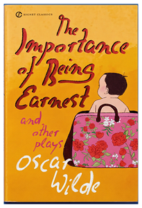 The Importance of Being Earnest (Oscar Wilde)