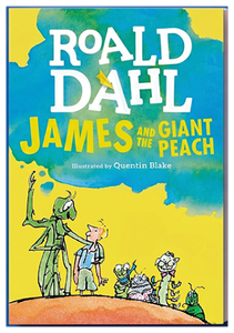 James and the Giant Peach (Roald Dahl)